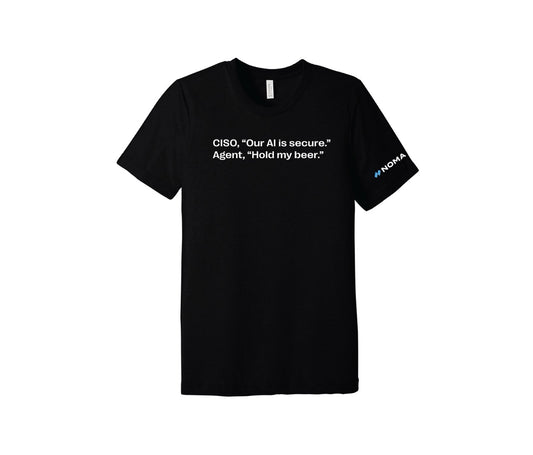 CISO, "Our AI is secure." Agent, "Hold my beer."